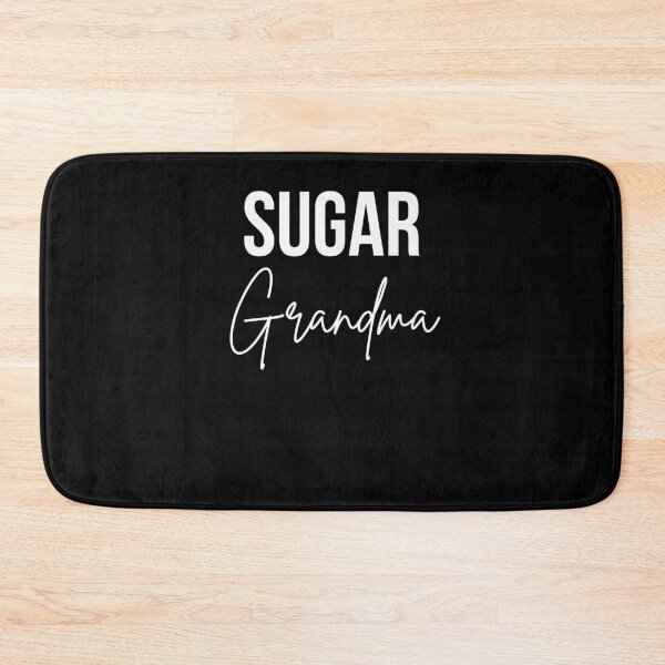 Item preview, Sugar Grandma spoiling Nana Theme for Grandmothers humor designed and sold by snowry.