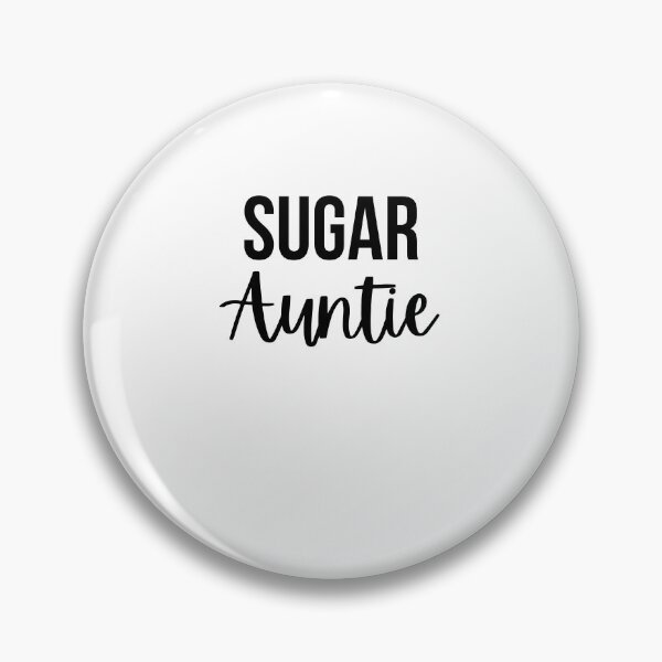 Item preview, Sugar Auntie Fun Loving spoiling Aunt humor designed and sold by snowry.