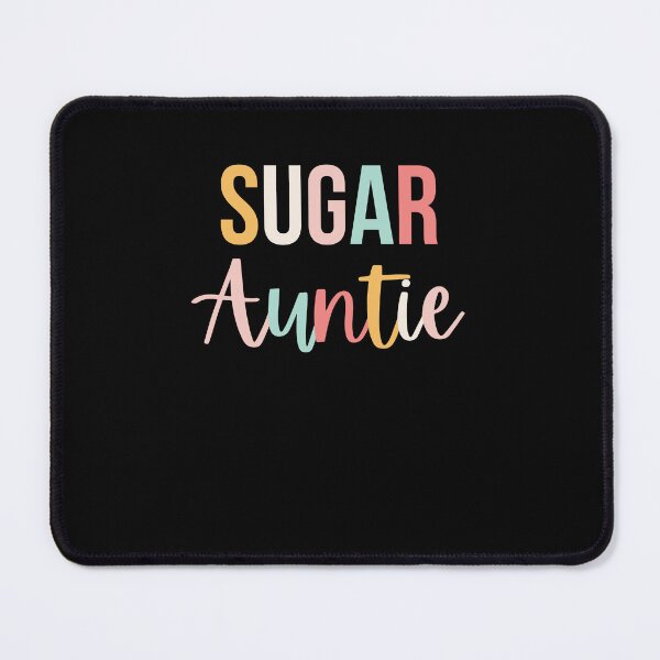 Item preview, Sugar Auntie Fun Loving spoiling Aunt humor cute designed and sold by snowry.