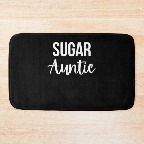 Item preview, Sugar Auntie Fun Loving spoiling Aunt funny designed and sold by snowry.