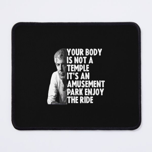 Item preview, Vintage Your Body Is Not A Temple Anthony Bourdain It's An Amuse t Park Enjoy designed and sold by dhjyuekh30.