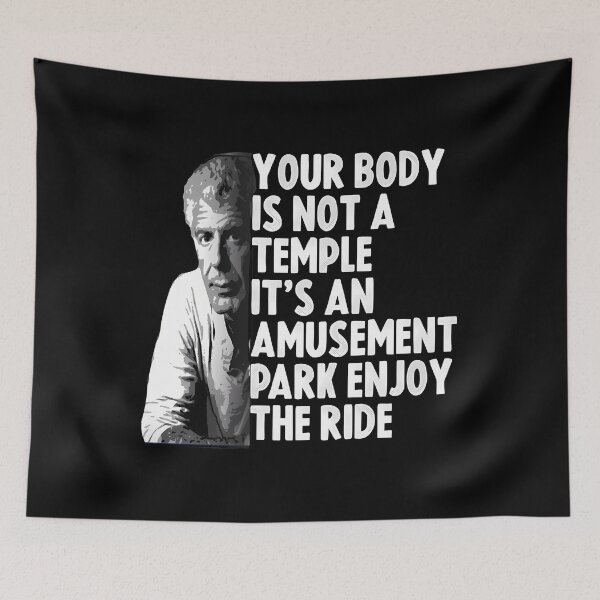 Item preview, Vintage Your Body Is Not A Temple Anthony Bourdain It's An Amuse	t Park Enjoy  	 designed and sold by dhjyuekh30.