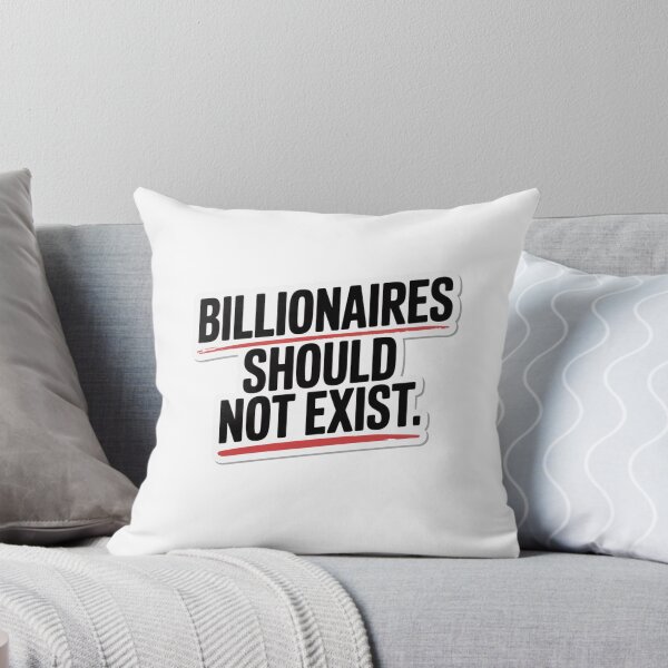 Item preview, billionaires should not exist designed and sold by Mateusz Majcherek.