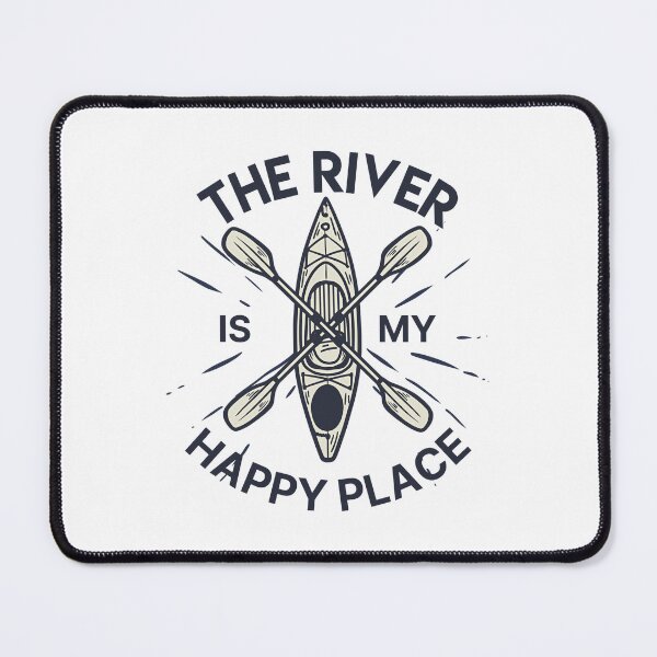 Item preview, The river is my happy place kayaking outdoor paddling lifestyle sport designed and sold by HumansStuck12.