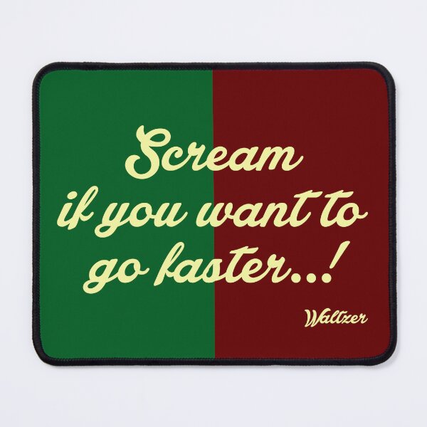 Item preview, Scream If You Want To Go Faster - designed and sold by waltzermitty.
