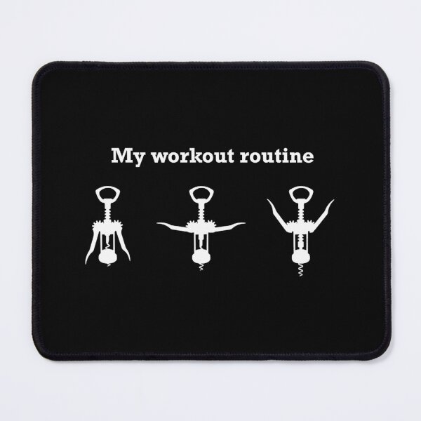 Item preview, Wine Opener. My Workout Routine   	 designed and sold by jsmybrhhed91.