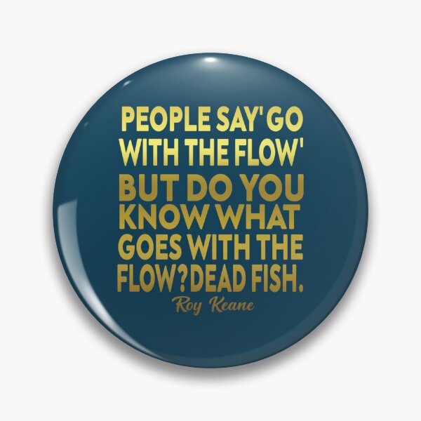 Item preview, Roy keane Quote     designed and sold by HiPuente.