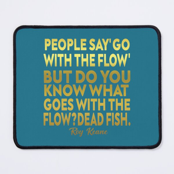 Item preview, Roy keane Quote     designed and sold by HiPuente.