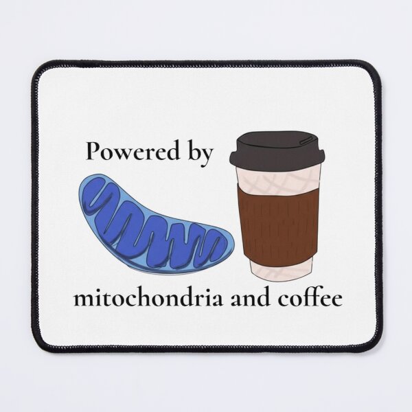 Item preview, Fueled by mitochondria and coffee designed and sold by AtomaïLuna.