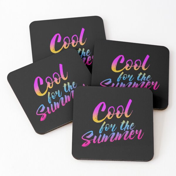 Item preview, WE'RE COOL FOR THE SUMMER 	 designed and sold by anuxccvahnc40.