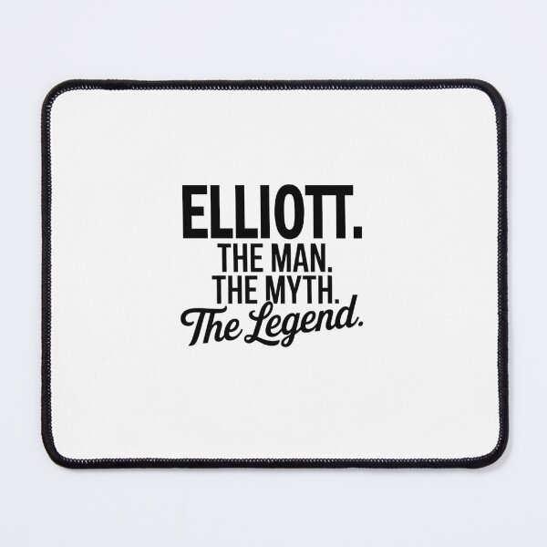 Item preview, Elliott Name Elliott The Man The Myth The legend designed and sold by Watsonarts.