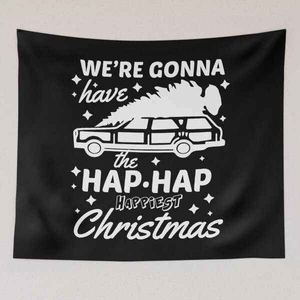 Item preview, We're Gonna Have The Hap Hap Happiest Christmas  	 designed and sold by anuxccvahnc40.