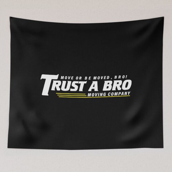 Item preview, Trust a Bro - M Company Essential 		 designed and sold by mvkeigxjo83.
