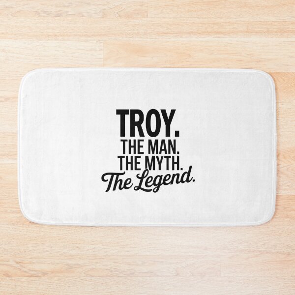 Item preview, Troy Name Troy The Man The Myth The legend designed and sold by Watsonarts.