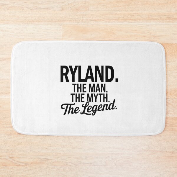 Item preview, Ryland Name Ryland The Man The Myth The legend designed and sold by Watsonarts.