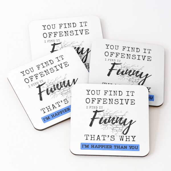 Item preview, Funny Adult Humor Sarcastic Offensive Happy Feeling Quote T-Shirt designed and sold by TTT-Funny-Shop.
