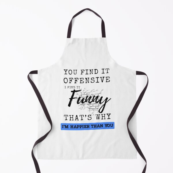 Item preview, Funny Adult Humor Sarcastic Offensive Happy Feeling Quote T-Shirt designed and sold by TTT-Funny-Shop.