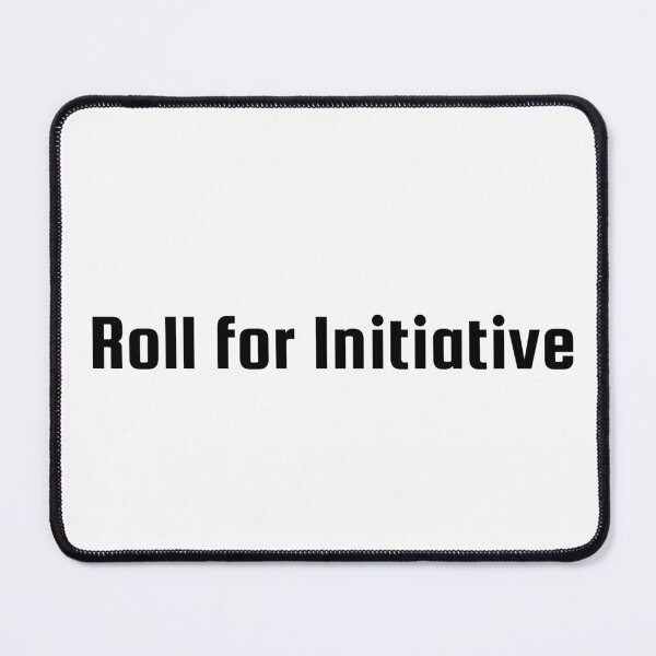 Item preview, Roll for Initiative designed and sold by Ninjacatoff.