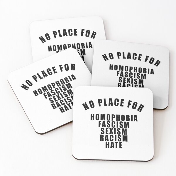 Item preview, NO PLACE FOR HOMOPHOBIA FASCISM SEXISM RACISM HATE  	 designed and sold by ndrerpzvv27.