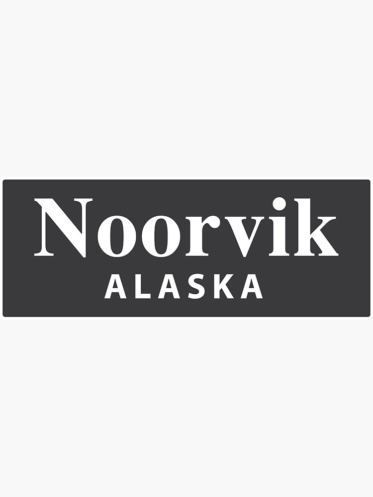 "Noorvik, Alaska" Sticker for Sale by EveryCityxD1 Redbubble