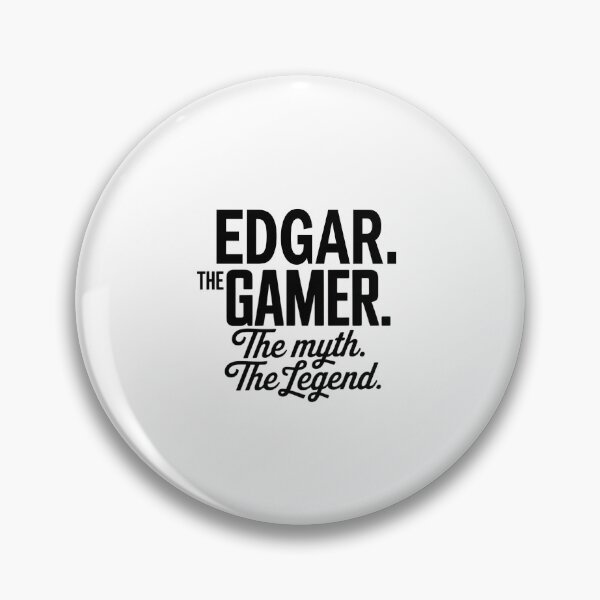 Item preview, Edgar The Gamer The Myth The Legend Edgar Name - Funny Gamer Quote design designed and sold by Oussinc.