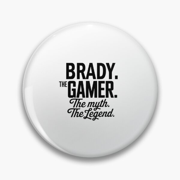 Item preview, Brady The Gamer The Myth The Legend Brady Name - Funny Gamer Quote design designed and sold by Oussinc.