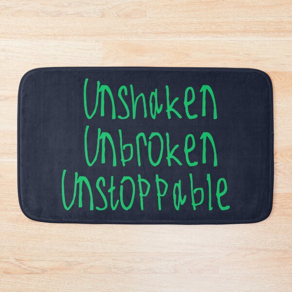 Item preview, Unshaken, Unbroken, Unstoppable designed and sold by kinpirks.