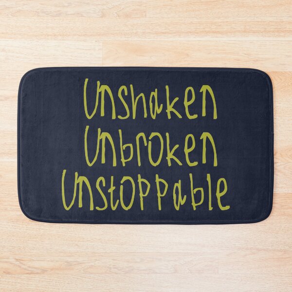 Item preview, Unshaken, Unbroken, Unstoppable designed and sold by kinpirks.