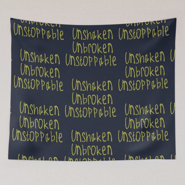 Item preview, Unshaken, Unbroken, Unstoppable designed and sold by kinpirks.