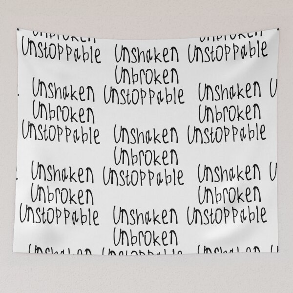 Item preview, Unshaken, Unbroken, Unstoppable designed and sold by kinpirks.