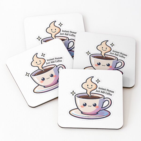 Item preview, Cute Kawaii Coffee Cup Sticker – Instant Human Just Add Coffee Funny Quote designed and sold by HKD-Design.