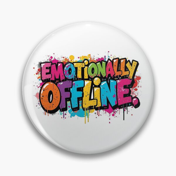 Item preview, Emotionally Offline | Sarcastic Humor Design by Too Real Co designed and sold by TooRealCo.