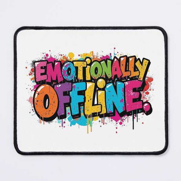 Item preview, Emotionally Offline | Sarcastic Humor Design by Too Real Co designed and sold by TooRealCo.