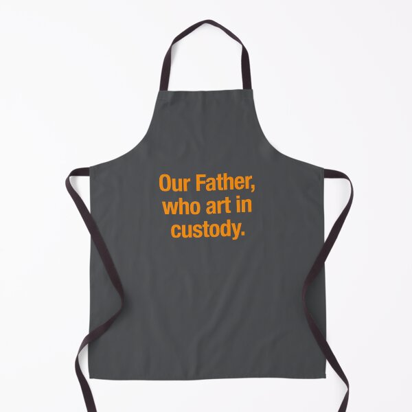 Item preview, Our Father Who Art In Custody - designed and sold by waltzermitty.