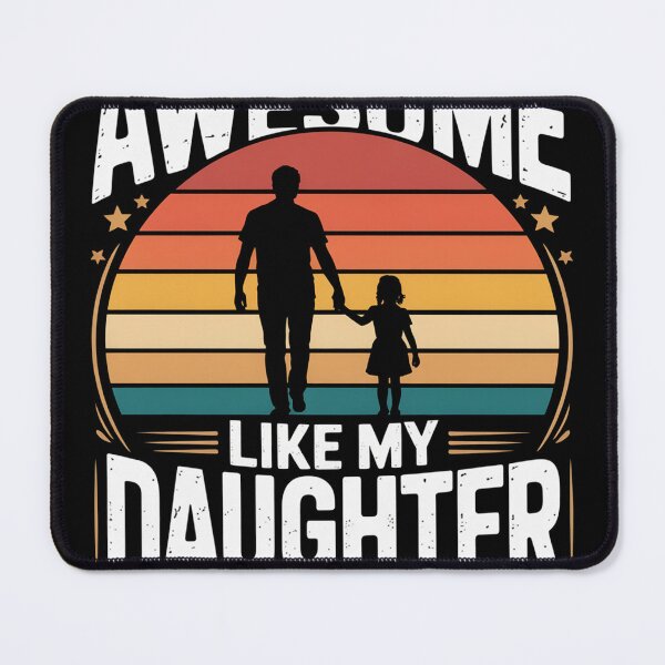 Item preview, Awesome Like My Daughter Father’s Day   designed and sold by Veroniadic.