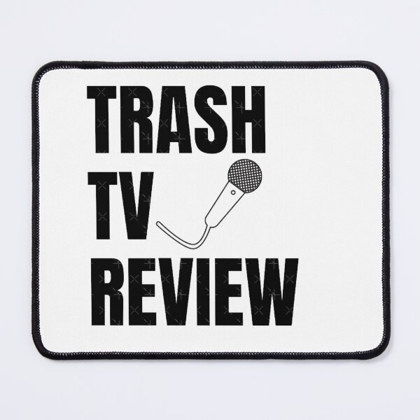 Item preview, Trash TV Review designed and sold by ALINACOURTEMAN.