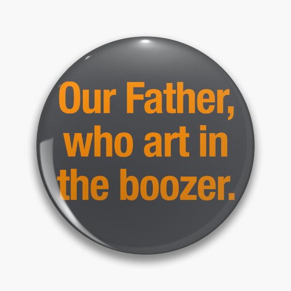 Item preview, Our Father Who Art In The Boozer -  designed and sold by waltzermitty.