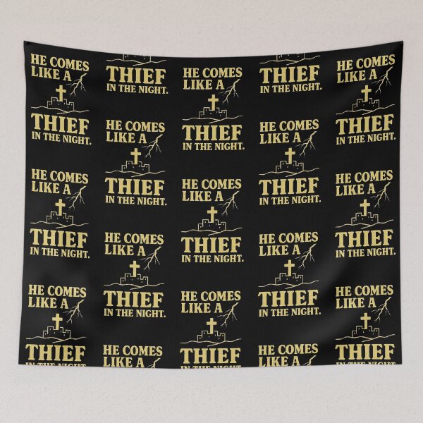Item preview, He Comes Like a Thief in the Night Christian Prophecy Design designed and sold by NaphDesigns.