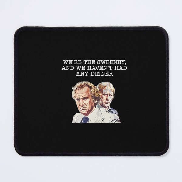 Item preview, We're The Sweeney - Haven't Had Our Dinner designed and sold by lgrfziesp48.