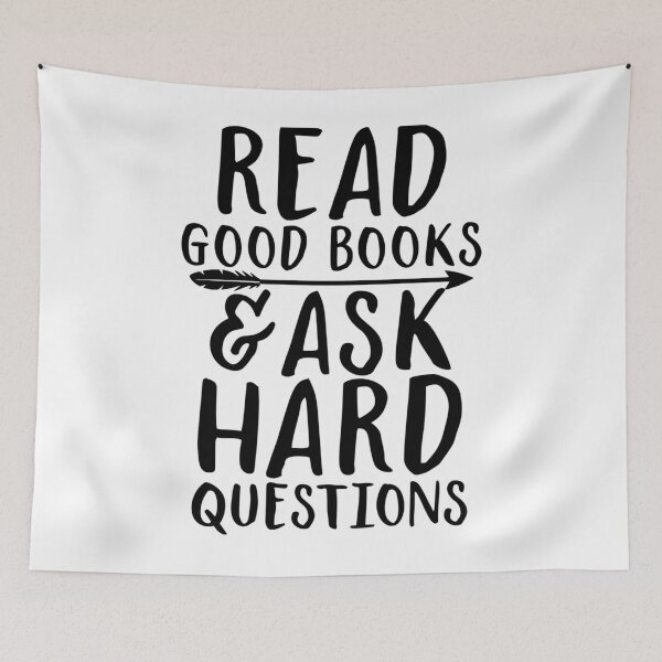 Item preview, Read Good Books And Ask Hard Questions  	 designed and sold by ndrerpzvv27.