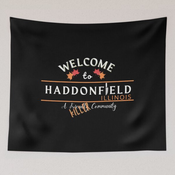 Item preview, Welcome to Haddonfield Halloween Horror Michael Myers  	 designed and sold by qnmxukjuyvk90.