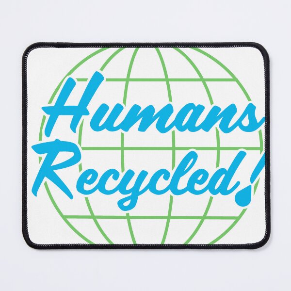 Item preview, Humans Recycled - Severance - Lumon - Parody  designed and sold by Mad Man With A Workshop.