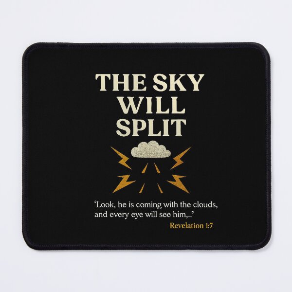 Item preview, The Sky Will Split Revelation 1:7 Christian Prophecy Design designed and sold by NaphDesigns.