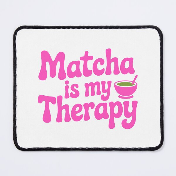 Item preview, Matcha Is My Therapy! Pink Matcha Lover designed and sold by PMCreative.