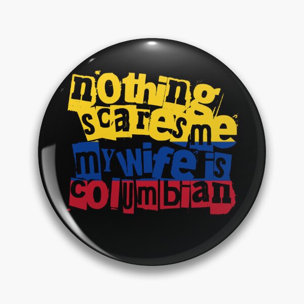 Item preview, Funny Colombian Wife Nothing Scares Me My Wife Is Colombian designed and sold by chrisrivait.