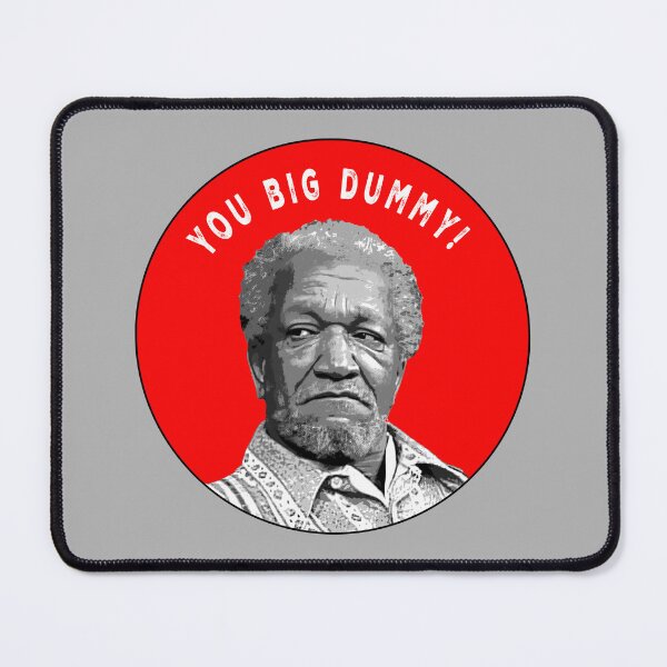Item preview, You Big Dummy – Classic Comedy Quote designed and sold by Mythic Legends Digital.