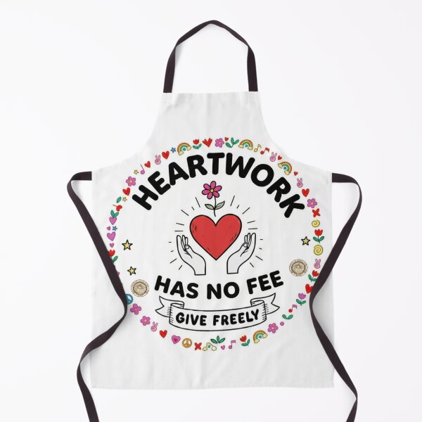 Item preview, Heartwork Has No Fee – Give Freely Love and Kindness designed and sold by House of Angel Jams.