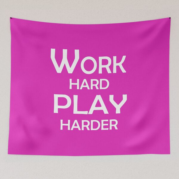 Item preview, Work Hard, Play Harder – Motivational Lifestyle Quote Design designed and sold by ArtNestVerse.