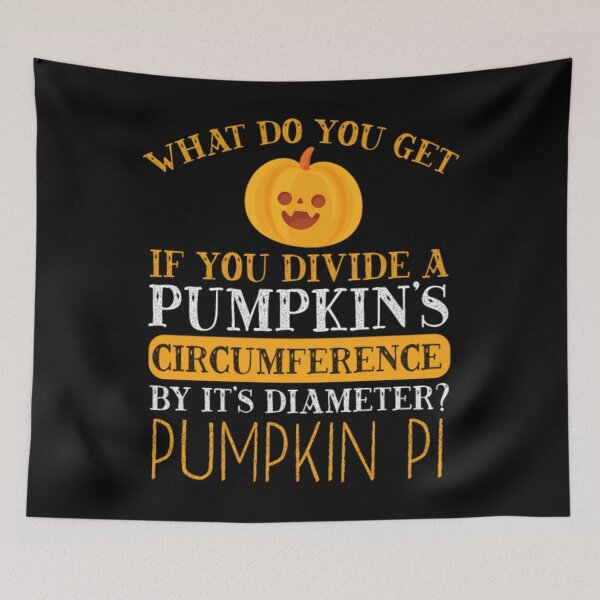 Item preview, What Do You Get If Divide Pumpkin's Circumference	 designed and sold by pupmjejhuq12.