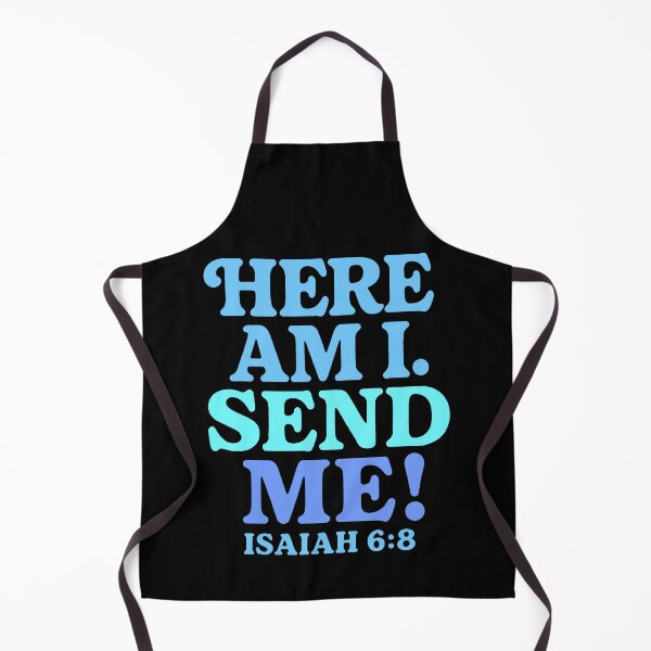 Item preview, Isaiah 6:8 Here Am I Send Me designed and sold by plushism.